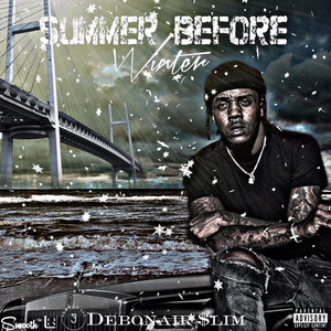 Summer Before Winter (Explicit)