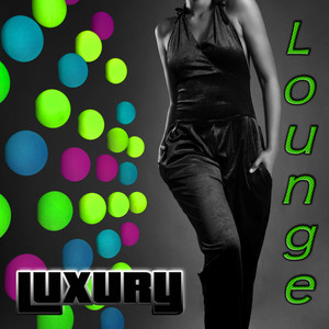 Luxury Lounge - The Best Relaxing Piano, Cafe Bar, Chill Lounge, Easy Listening Instrumental Music,