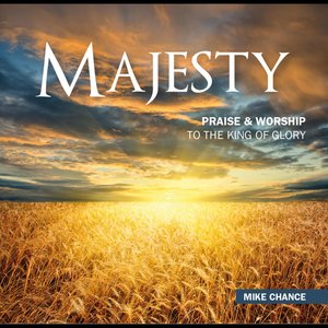 Majesty - Praise & Worship to the King of Glory