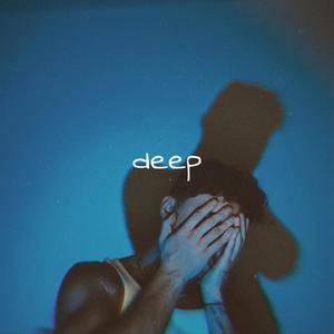 deep (feat. Zach Westmore) [Explicit]