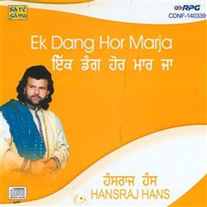 Hansraj Hans - Ek Dang Hor Marja