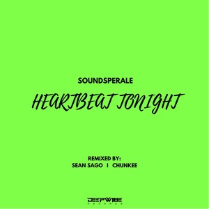 Heartbeat Tonight (Sean Sago Remix)