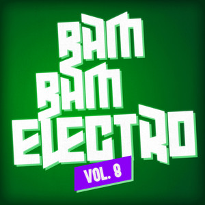 BAM BAM ELECTRO, Vol. 8