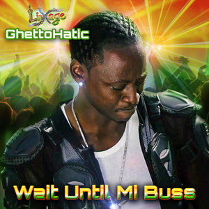 Wait Until Mi Buss (Explicit)