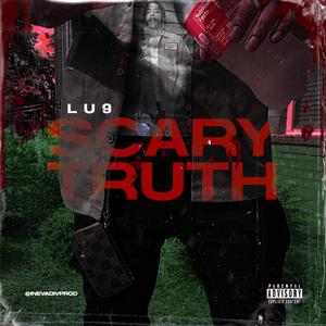 Scary Truth(feat. Lu9) (Explicit)