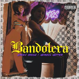 Bandolera (feat. Marcus Matter) (Explicit)