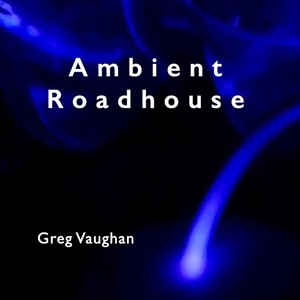 Ambient Roadhouse