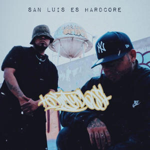 san luis es hardcore 2 (Explicit)