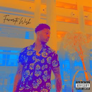 FAVORITE WISH (Explicit)
