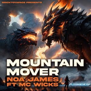 Mountain Mover (feat. MC Wicks) [Explicit]