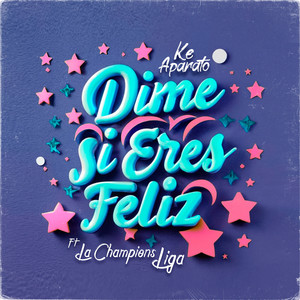 Dime Si Eres Feliz