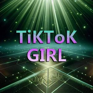 Life of a TiKToK Girl