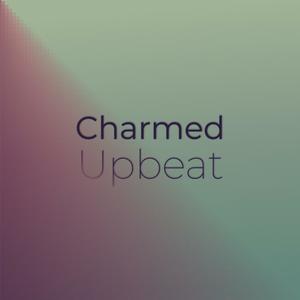 Charmed Upbeat