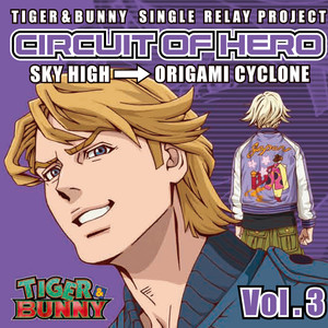 TIGER&BUNNY-SINGLE RELAY PROJECT-CIRCUIT OF HERO Vol.3