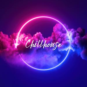 Chillhouse (Explicit)