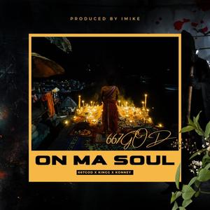 ON MA SOUL (feat. KINGG & KONNEY) (Explicit)