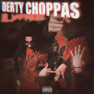 Derty Choppas (Explicit)