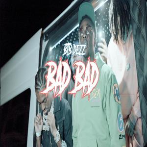 Bad Bad