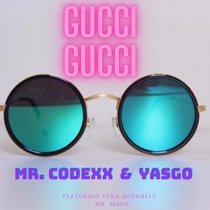 Gucci Gucci (feat. Fega Michaels & Mr Maph) (Explicit)