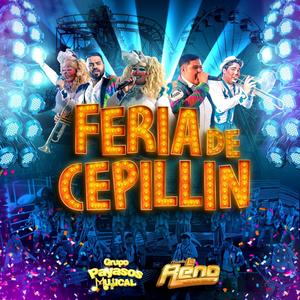 LA FERIA DE CEPILLIN (feat. LA RENO)