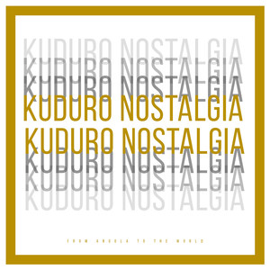 Kuduro Nostalgia