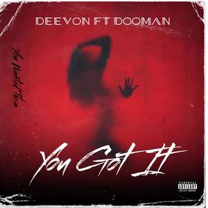 You Got It (feat. Dooman) (Explicit)