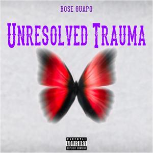 Unresolved Trauma (Explicit)