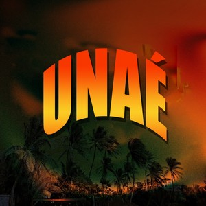 UNAÉ (Explicit)
