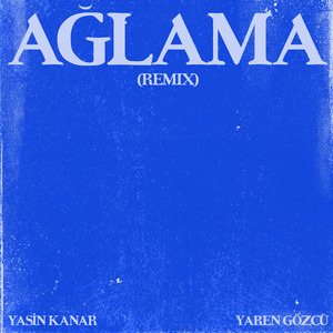 Ağlama (Remix)