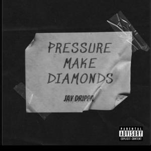 Pressure Make Diamonds (Explicit)