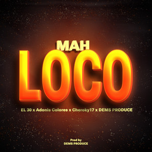 Mah Loco (Explicit)