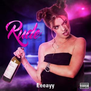 Rude (Explicit)