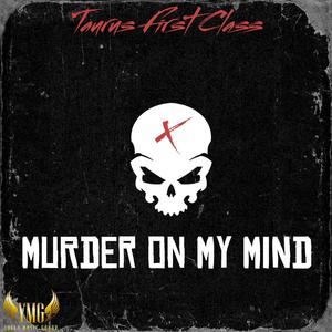 Murder On My Mind (Explicit)