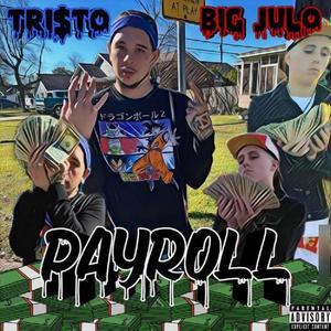 Payroll(feat. Big Julo) (Explicit)