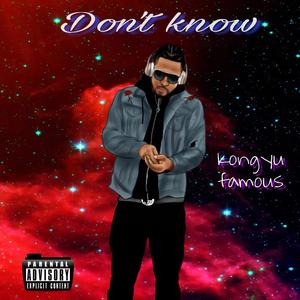 Don't Know (Explicit)