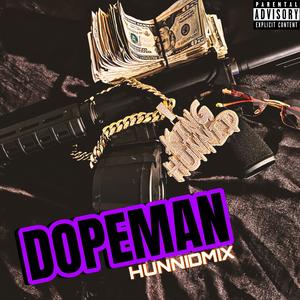 DOPEMAN HUNNIDMIX (REMIX|Explicit)