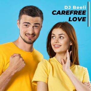 Carefree Love (Original Mix)