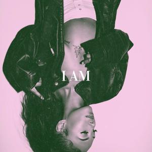 I Am (Explicit)