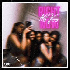 Right Now (Explicit)