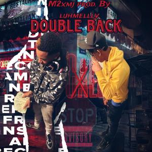 Double Back (feat. Mjdajoint) [Explicit]