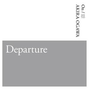 Departure (feat. Seigen Tokuzawa)