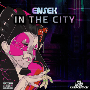 In The City (Explicit)