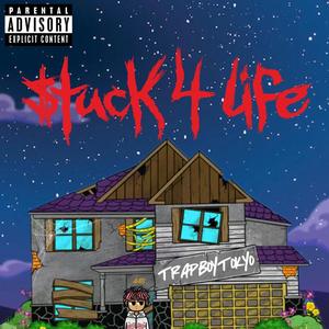 Stuck 4 Life (Explicit)