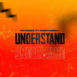 Understand (feat. Cornycorky)