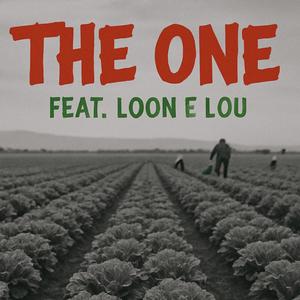 The One (feat. Loon E Lou) (Explicit)