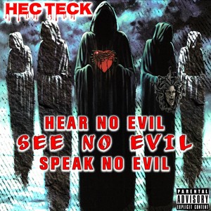 Hear No Evil See No Evil Speak No Evil (Explicit)