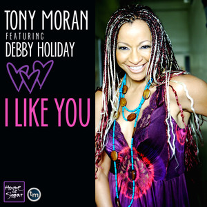 I Like You (Tony Moran and Warren Rigg Radio Mix|Tony Moran & Warren Rigg Radio Mix)