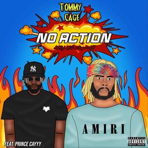 No Action (feat. Prince Cay) [Explicit]