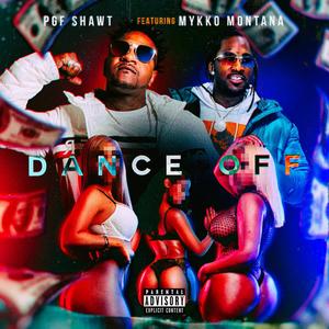 Dance Off(feat. Mykko Montana) (Explicit)