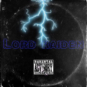 Lord Raiden (Explicit)